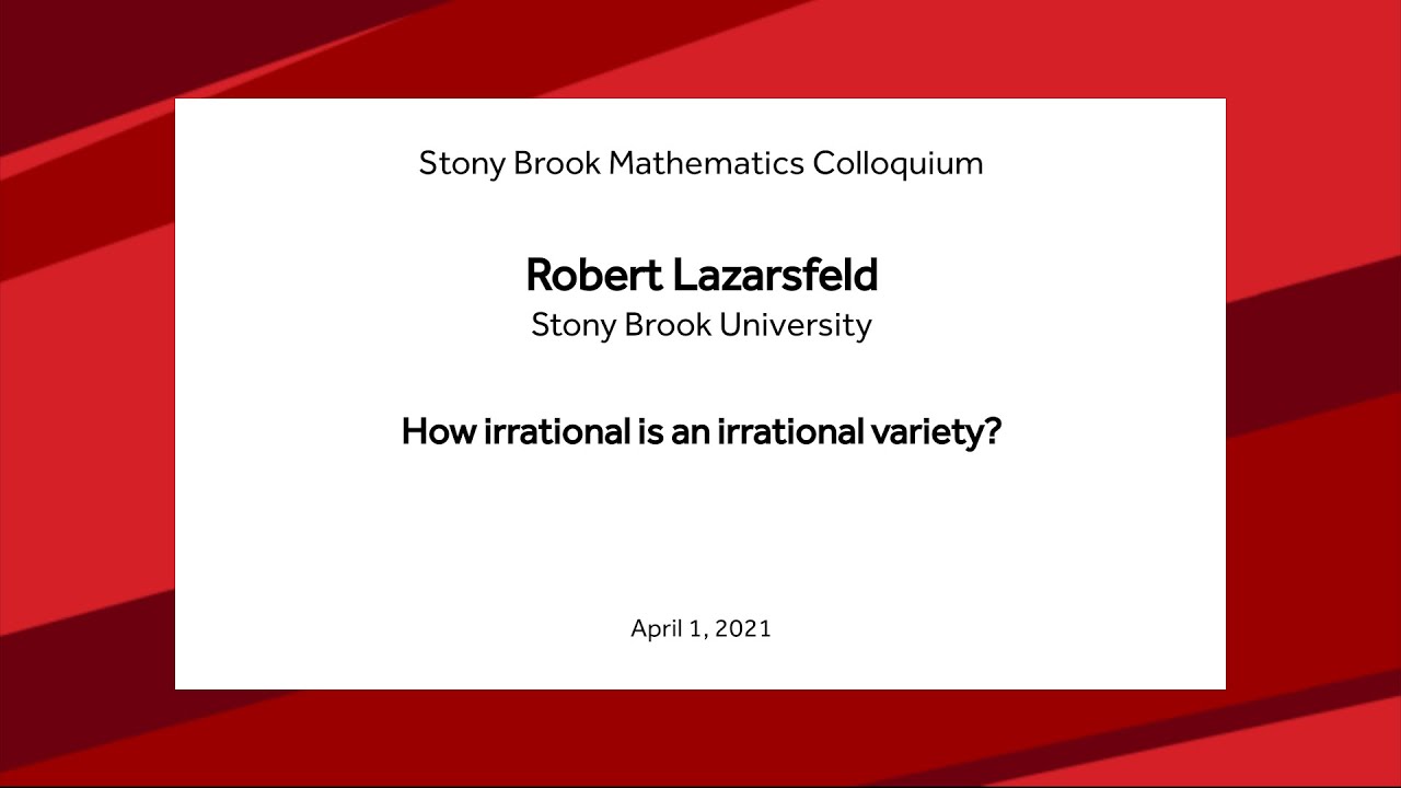 How irrational is an irrational variety? - Robert Lazarsfeld