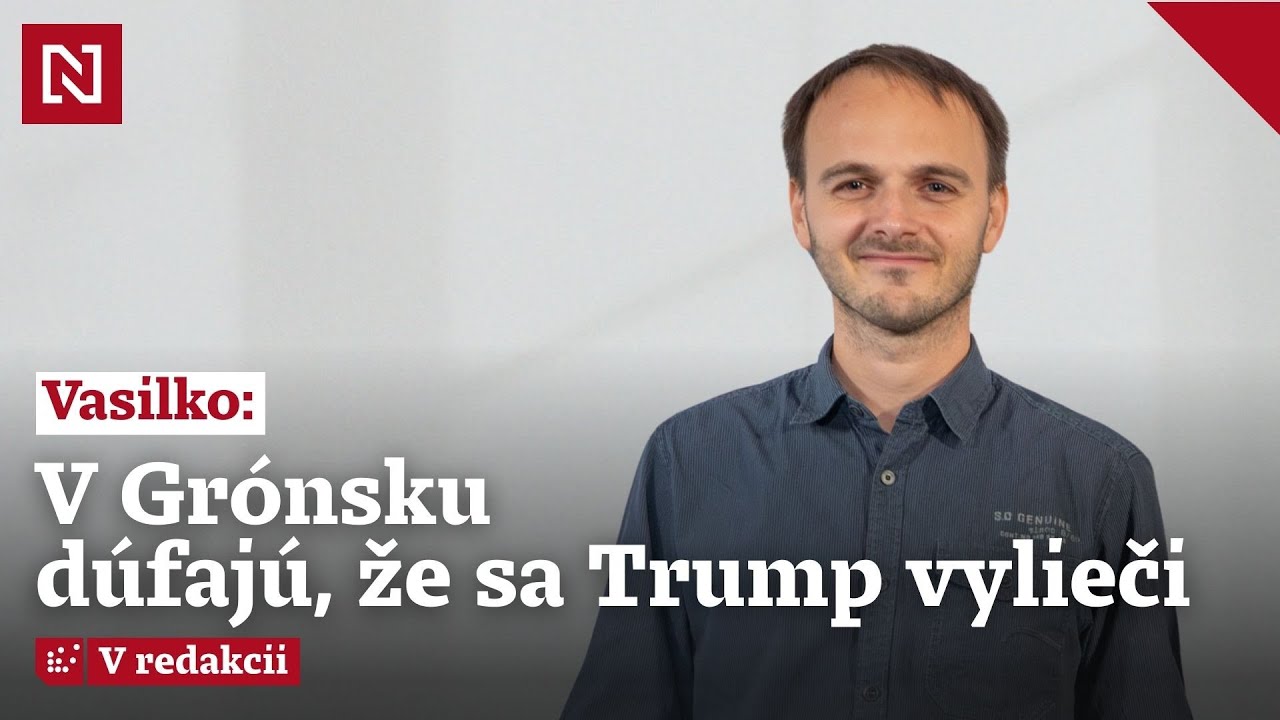 Reportér Vasilko: V Grónsku dúfajú, že sa Trump vylieči