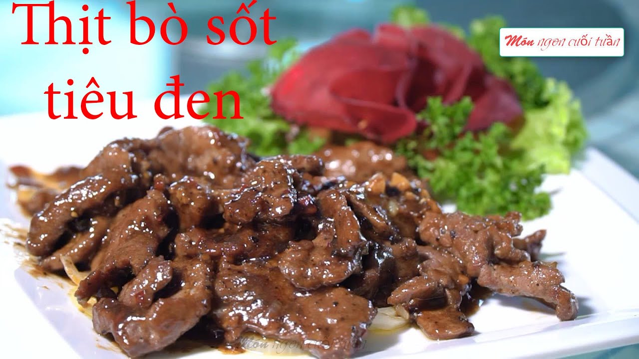 🔴Cách chế biến Thịt bò sốt tiêu đen|Món ngon cuối tuần|Bí kíp nấu ăn