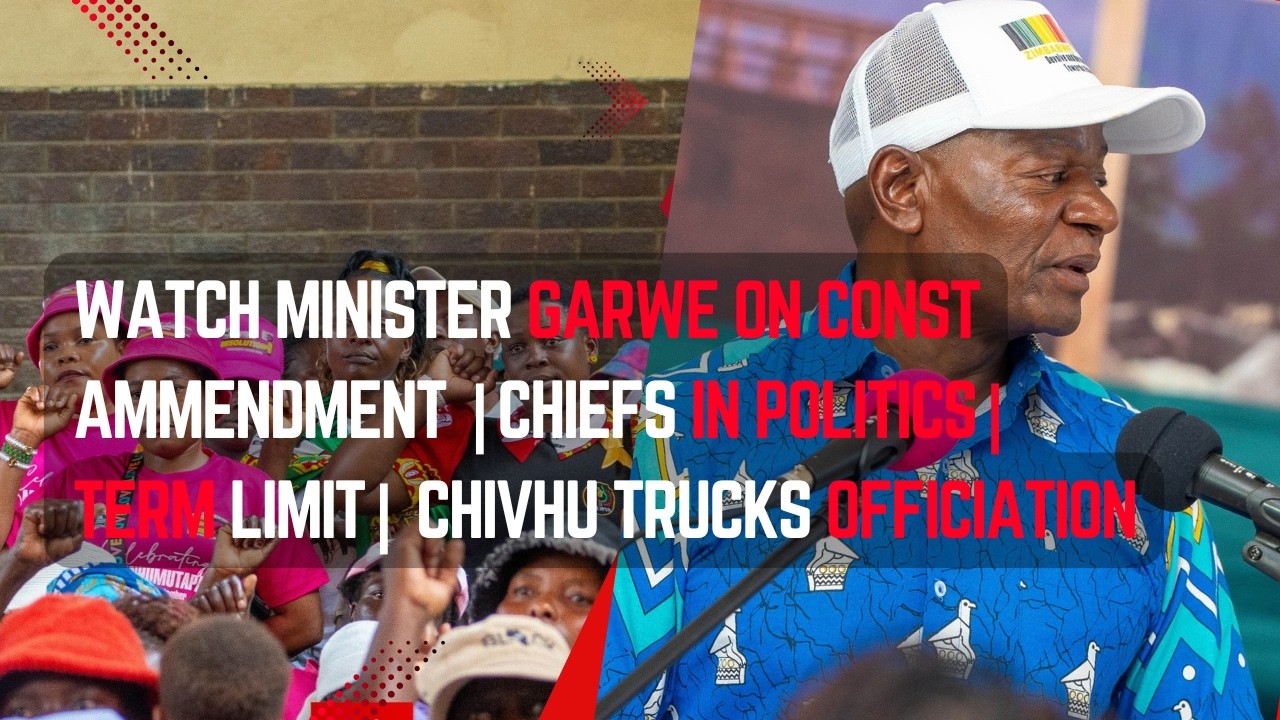 Watch Minister Garwe on Const Ammendment |Chiefs in politics| term limit| Chivhu Trucks Officiation
