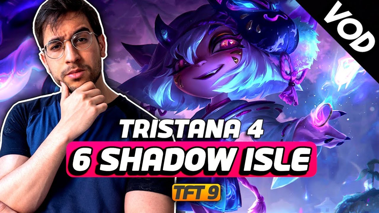 LA VARIANTE 6 SHADOW ISLE TRISTANA ?!