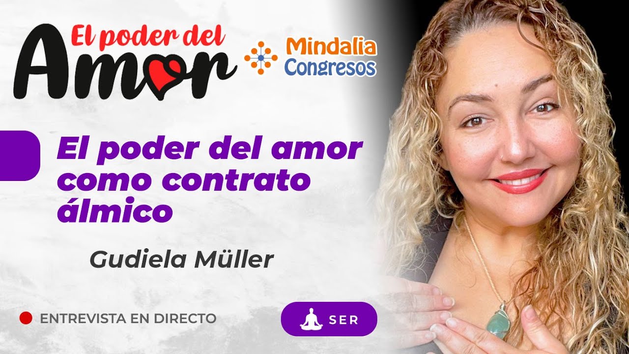 El poder del amor como contrato álmico, con Gudiela Müller
