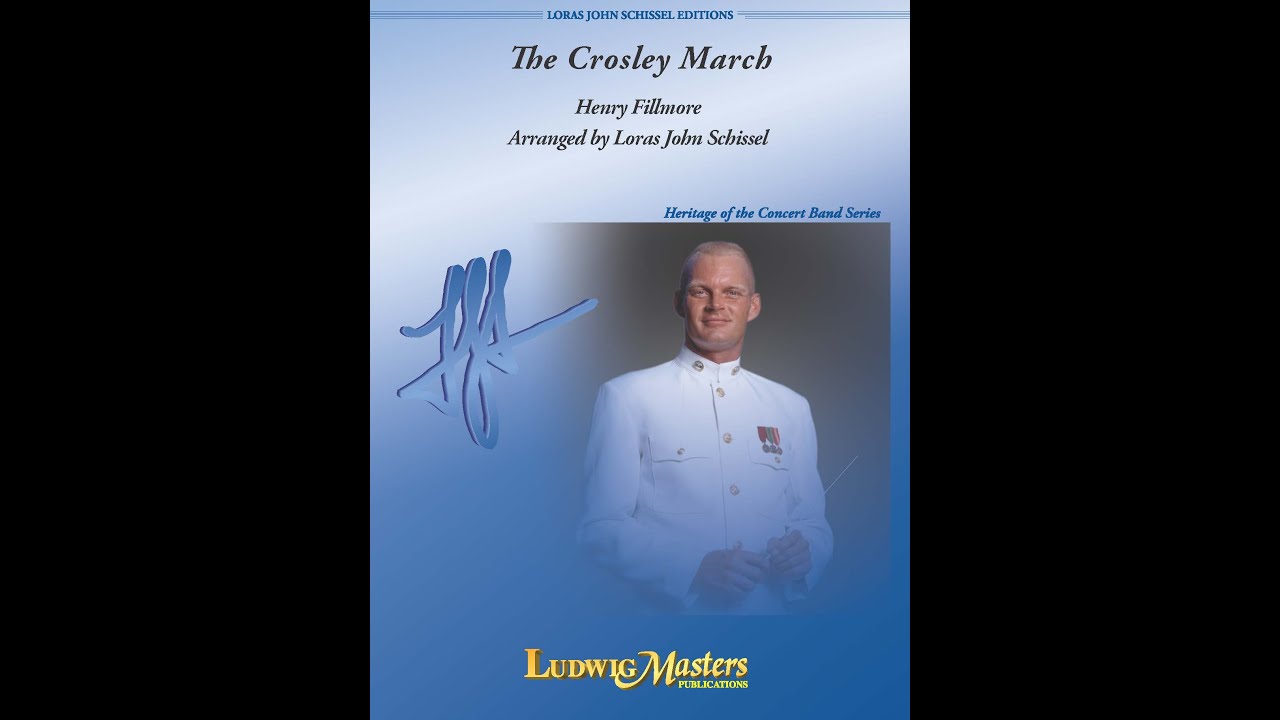 The Crosley March by Henry Fillmore, ed. Loras John Schissel