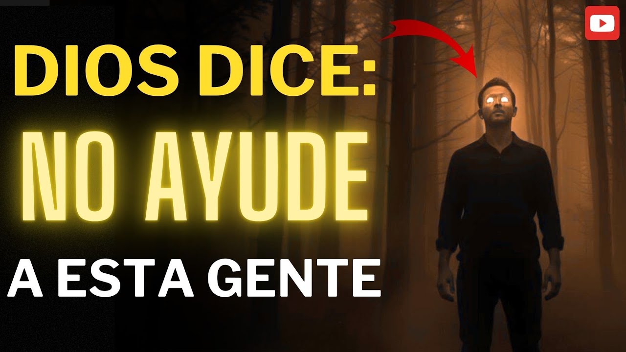 ❌ 5 PERSONAS A LAS QUE DIOS NO QUIERE QUE AYUDES.