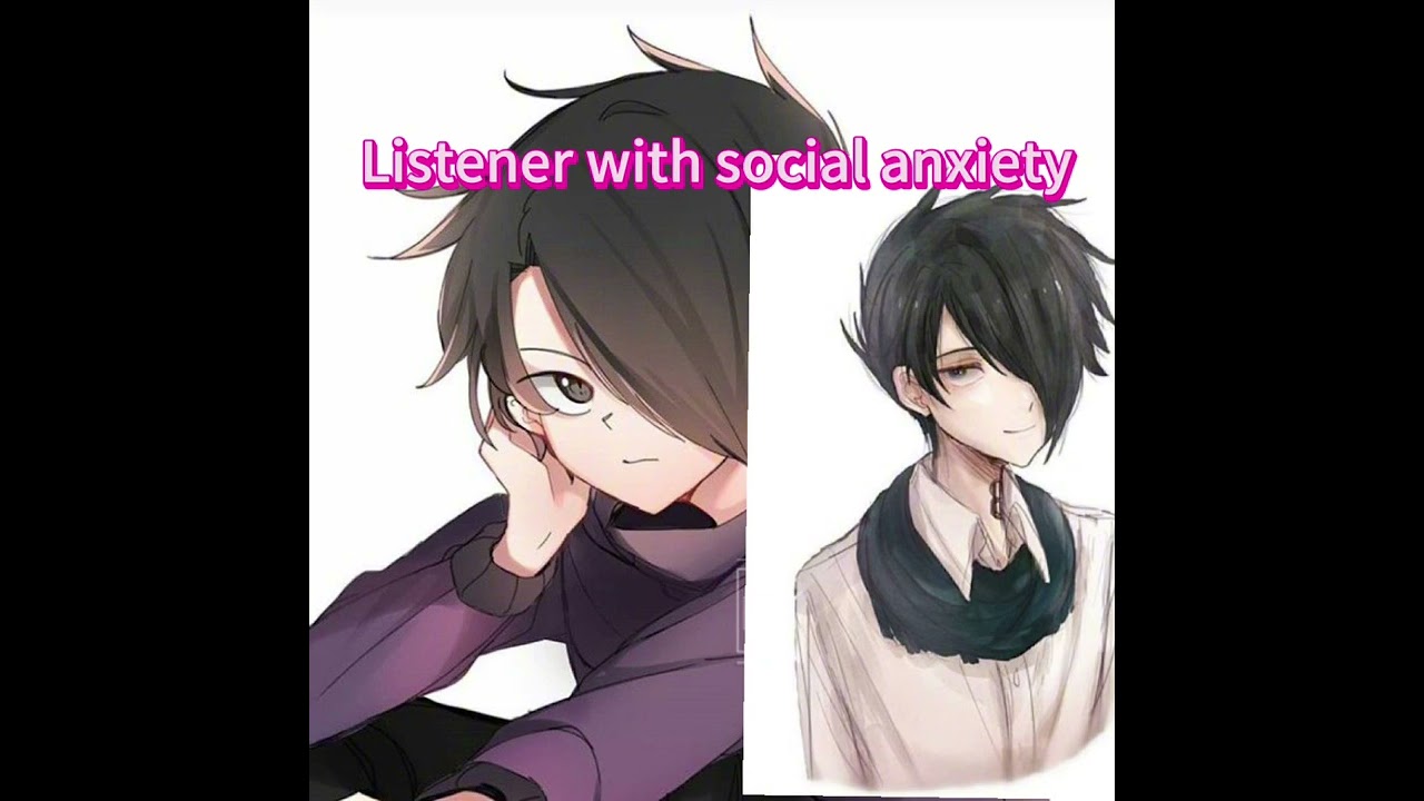 Ray x listener listener has social anxiety