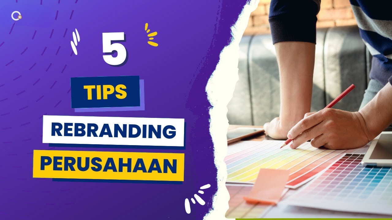 Tips Rebranding Perusahaan