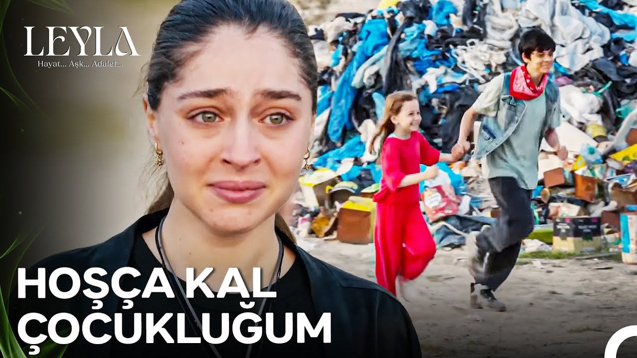 Bu &Ccedil;&ouml;pl&uuml;kten Bi' #LeyCiv Ge&ccedil;ti - Leyla: Hayat&hellip;Aşk&hellip;Adalet...