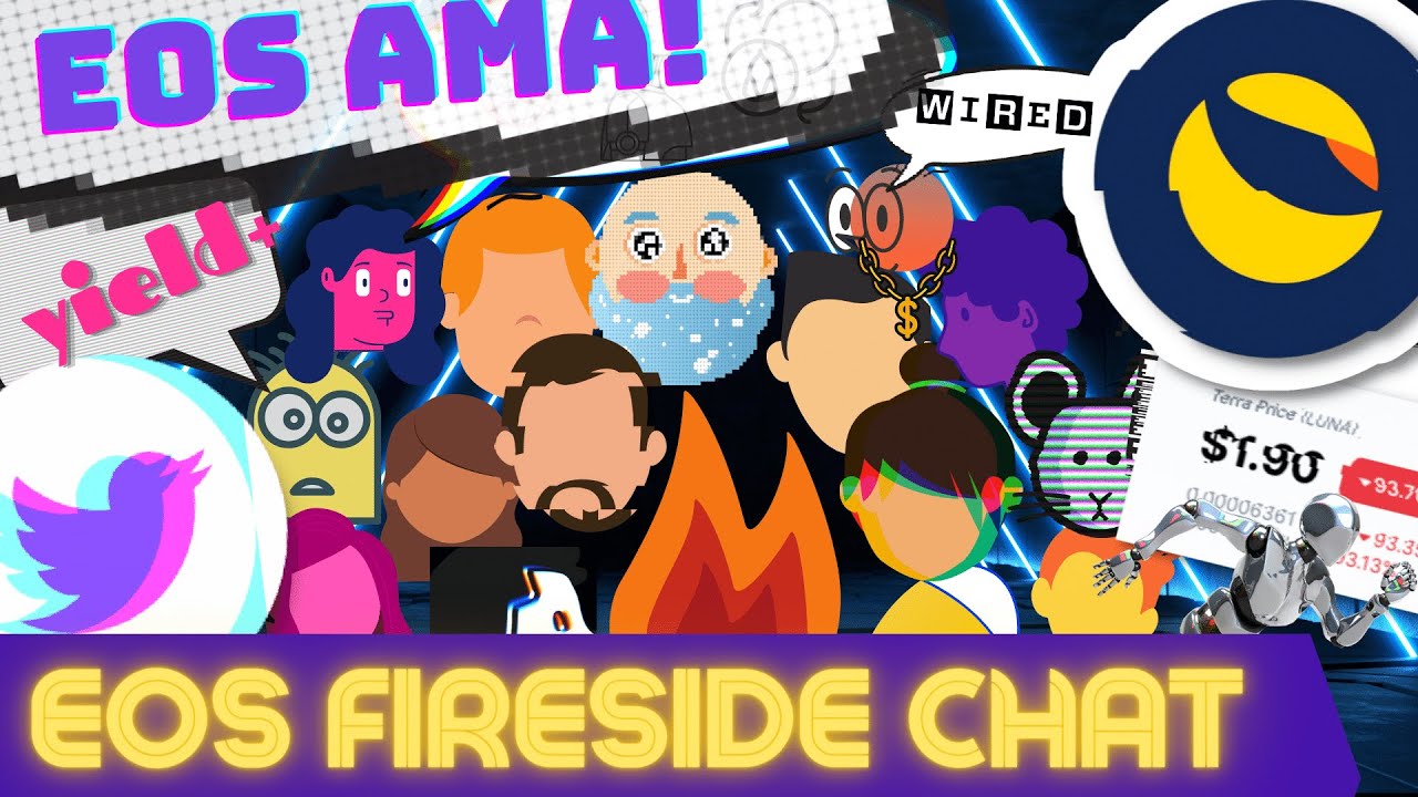 EOS Fireside Chat: WIRED on $EOS: B1 & the #4BillionDAO, Luna, Pomelo, Yield+, Coalition+ | May 11th