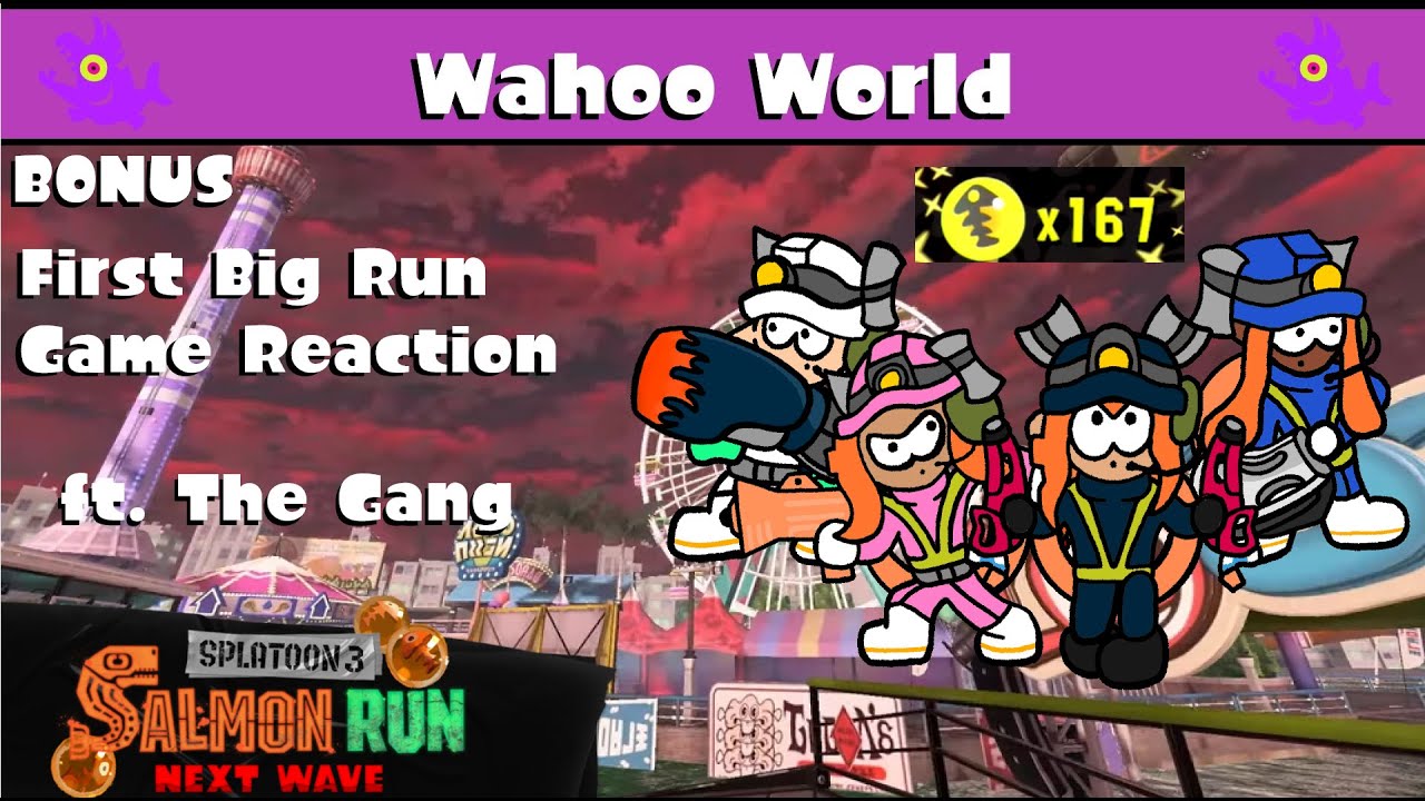 167 eggs already?? First Big Run Game Reaction with The Gang [Splatoon 3 Big Run BONUS]