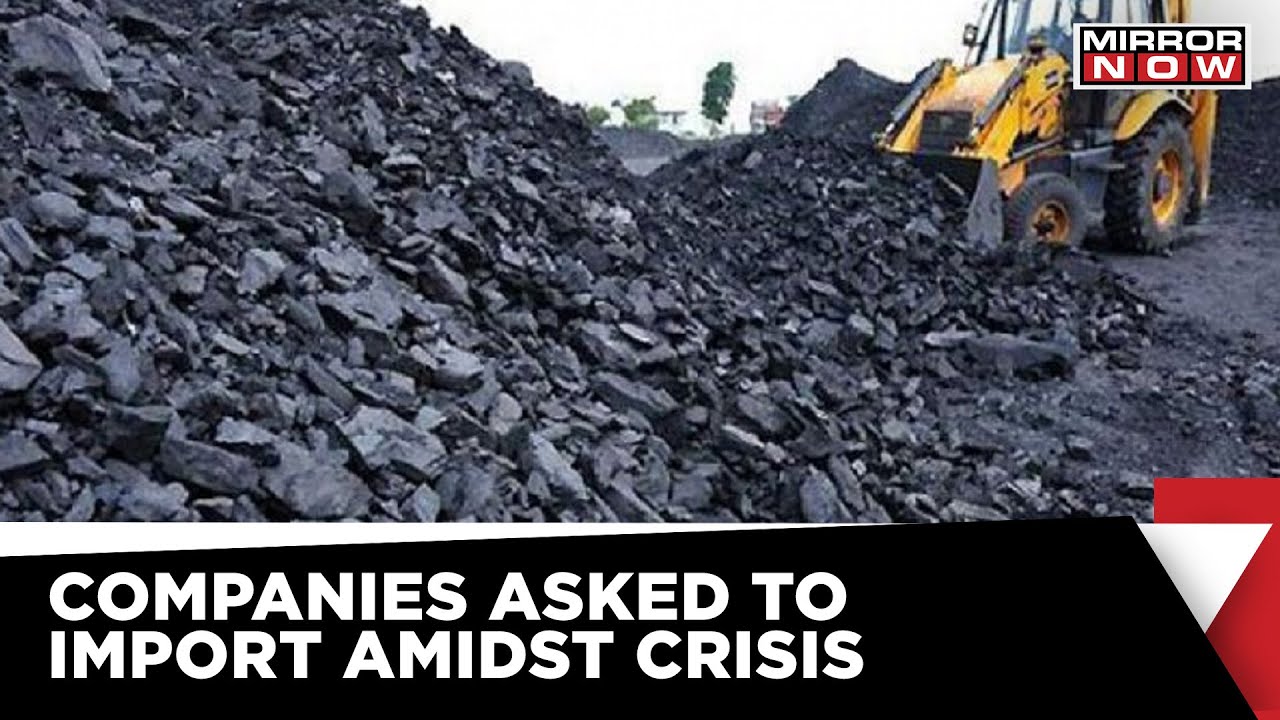 Coal Crisis Soars in India; Companies asked to Import | Latest News