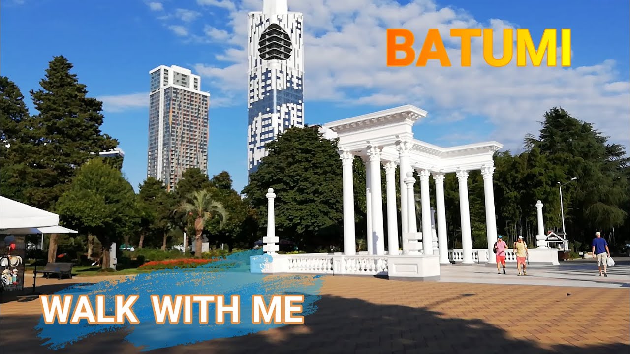 Batumi Georgia - Walk With Me