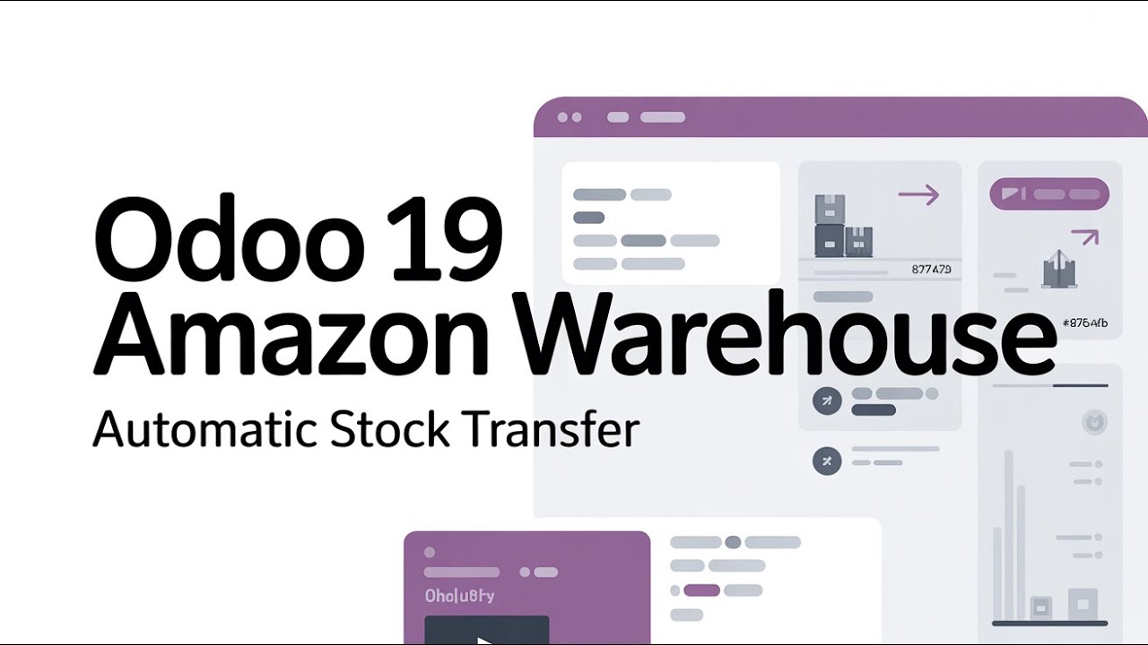 Odoo 19 Amazon Warehouse Setup | Auto Stock Transfer Between Warehouses (Routes & Rules)