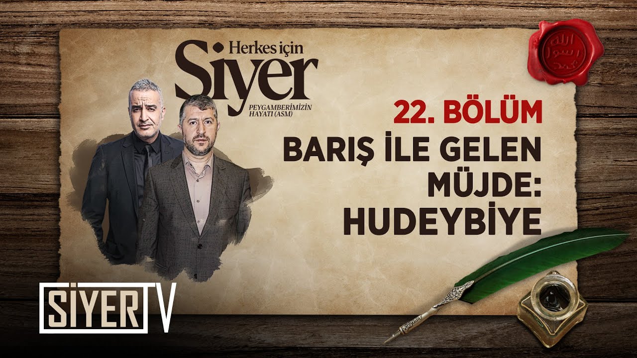 Barış İle Gelen Müjde Hudeybiye (22. Bölüm) | Herkes İçin Siyer