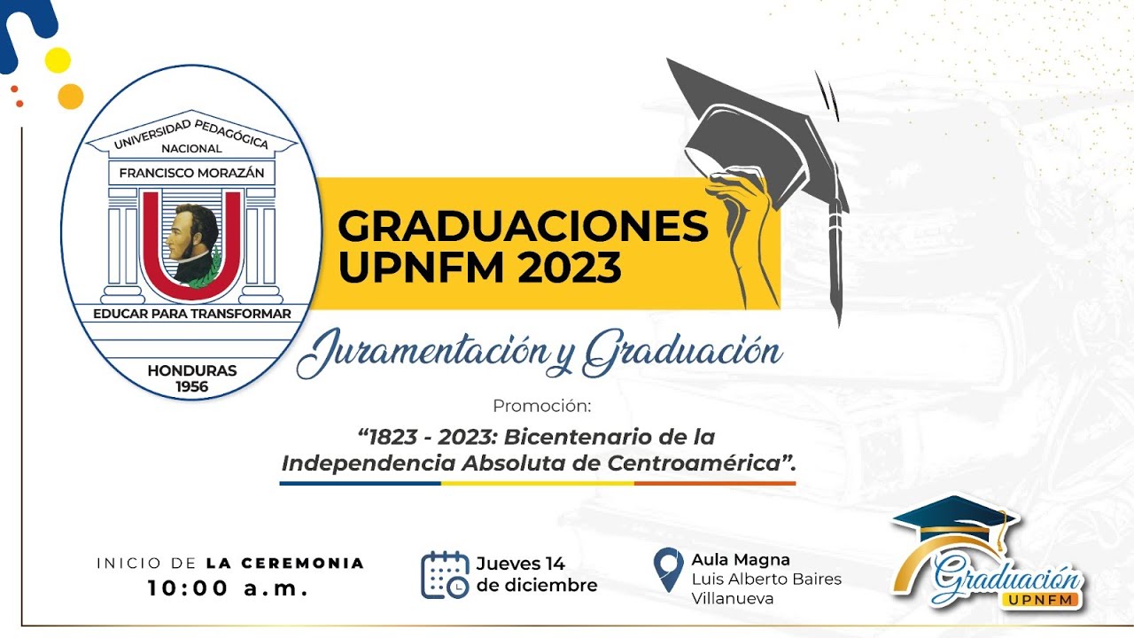 Juramentación y Graduación UPNFM 2023