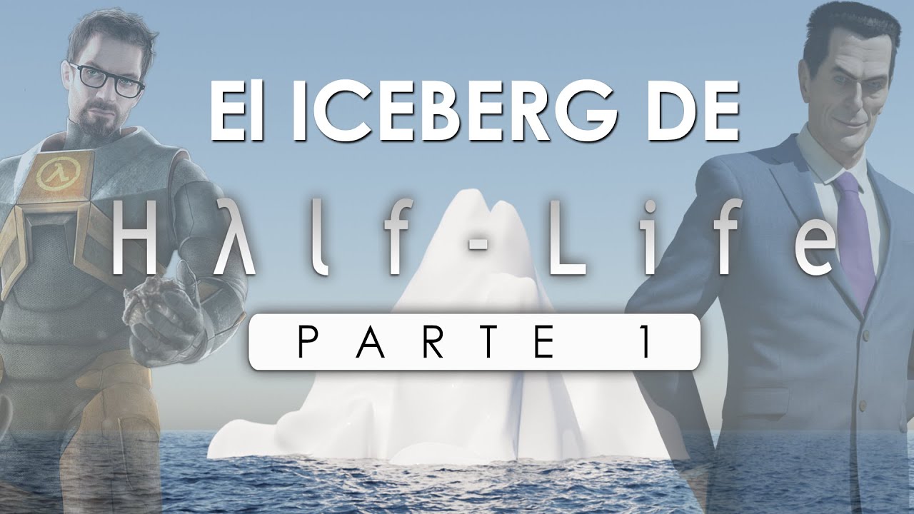 El misterioso Iceberg de Half-Life en Español (Parte 1) | SweetZenkai