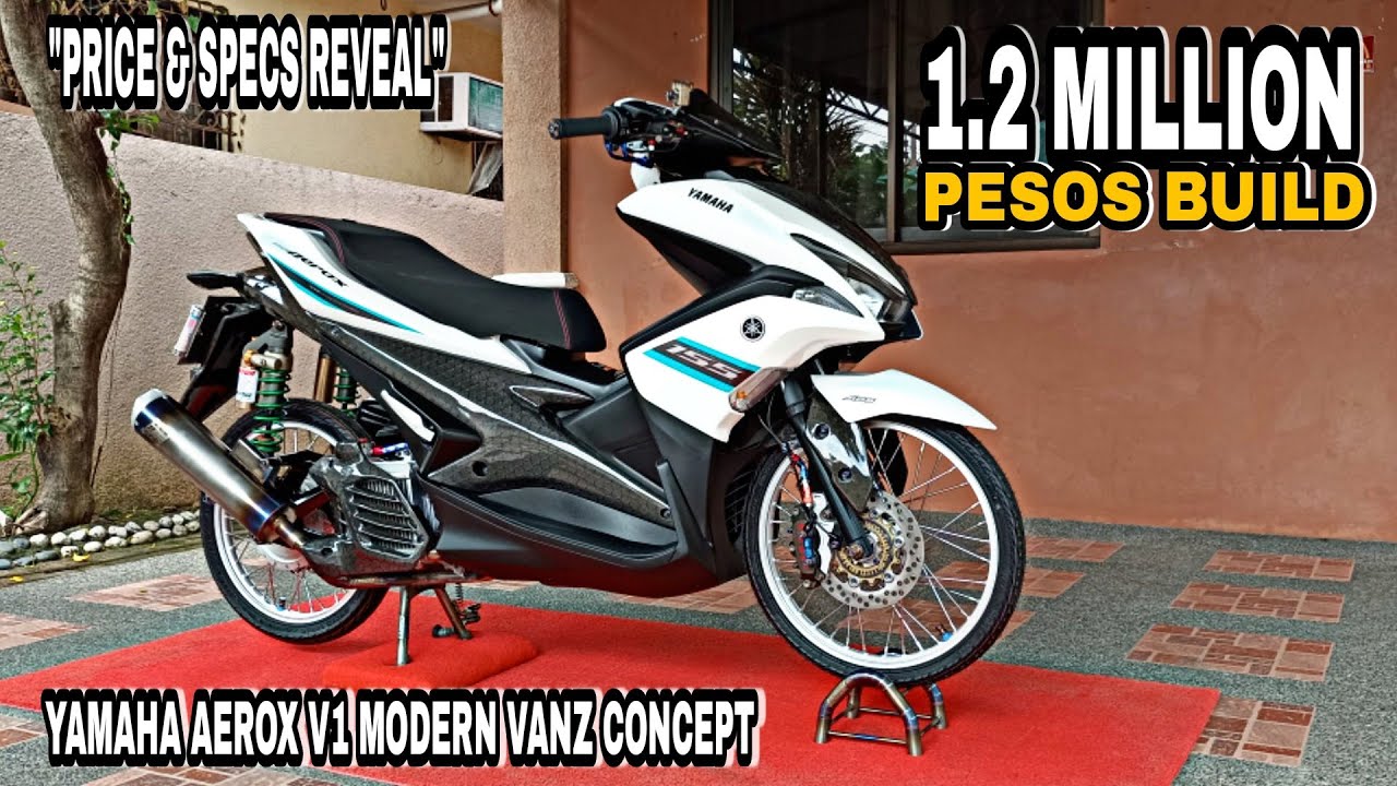 1.2 MILLION PESOS BUILD AEROX V1 MODERN VANZ CONCEPT / ALVIN MOTO VLOG