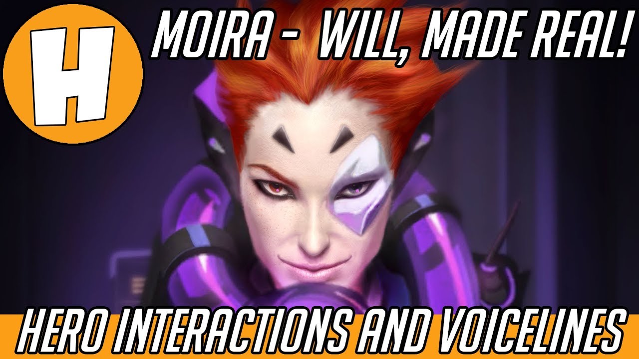 Overwatch - Moira Interactions, Voice Lines and Lore - Will Made Real! | Hammeh