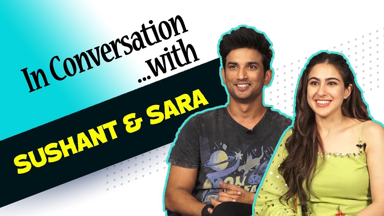 Kedarnath: Sushant Singh Rajput and Sara Ali Khan get candid about the film