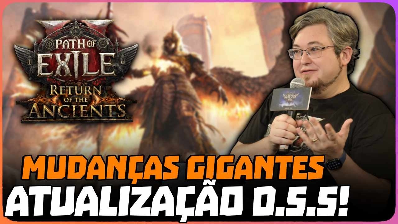 Tudo que sabemos sobre a atualiza&ccedil;&atilde;o 0.5.5 do PoE 2! Teremos um RESET?