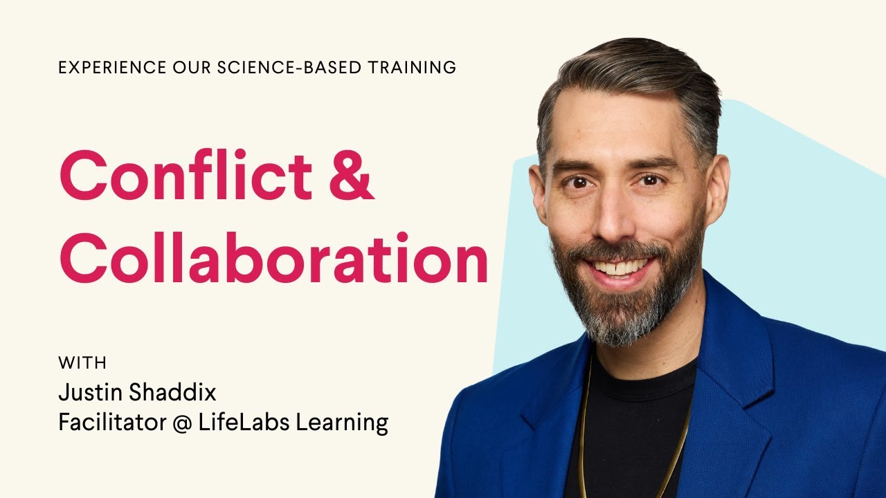 Introduction to Conflict & Collaboration | LifeLabs Learning Workshop Preview