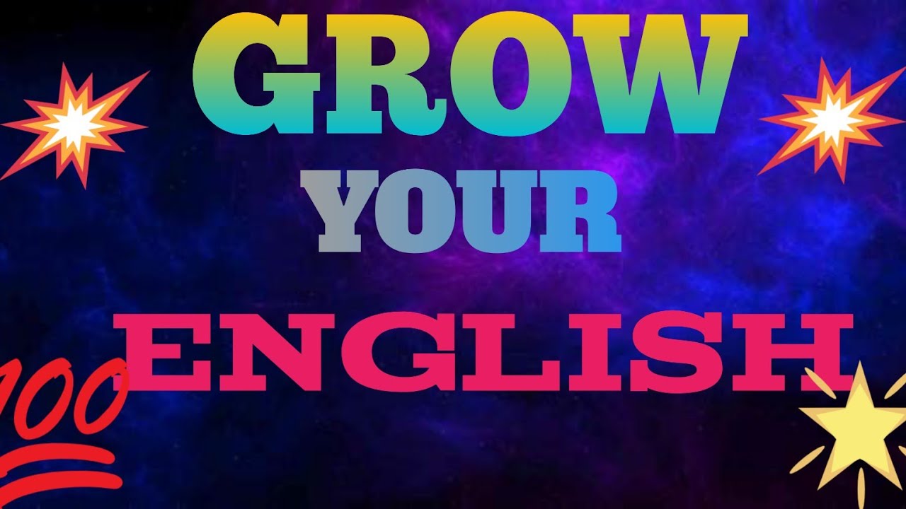 Grow your English 🌄🌅🎇🎆