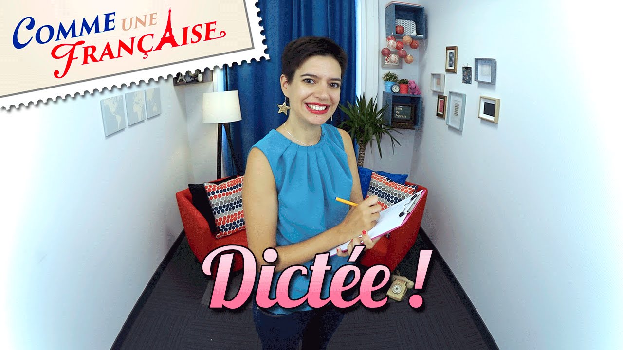 French Dictation Exercise: Improve Your Dictée Part 1