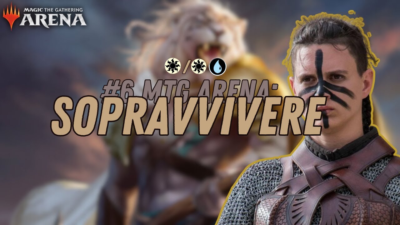 MAGIC THE GATHERING ARENA #6 | La parola d'ordine è sopravvivenza #mtgarena #mtgita