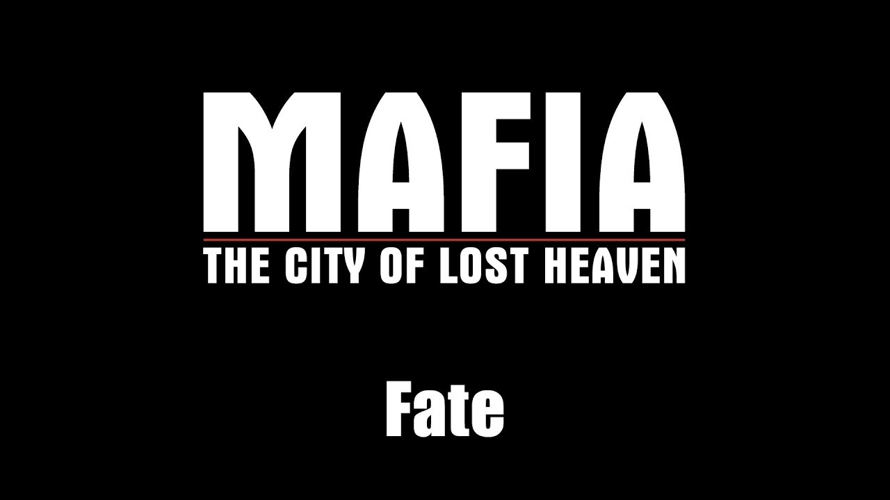 Mafia: The City of Lost Heaven - Fate
