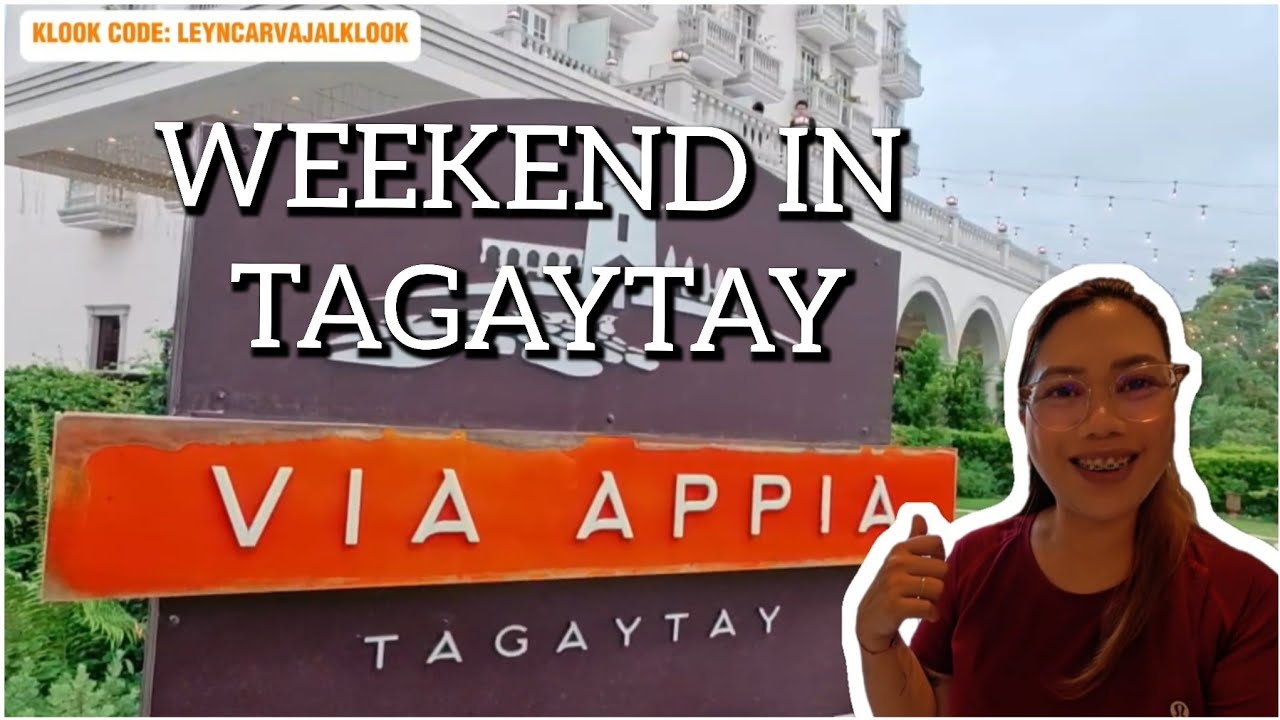 Tagaytay Vlog | Via Appia Hotel Review + Where to eat in Tagaytay 2025