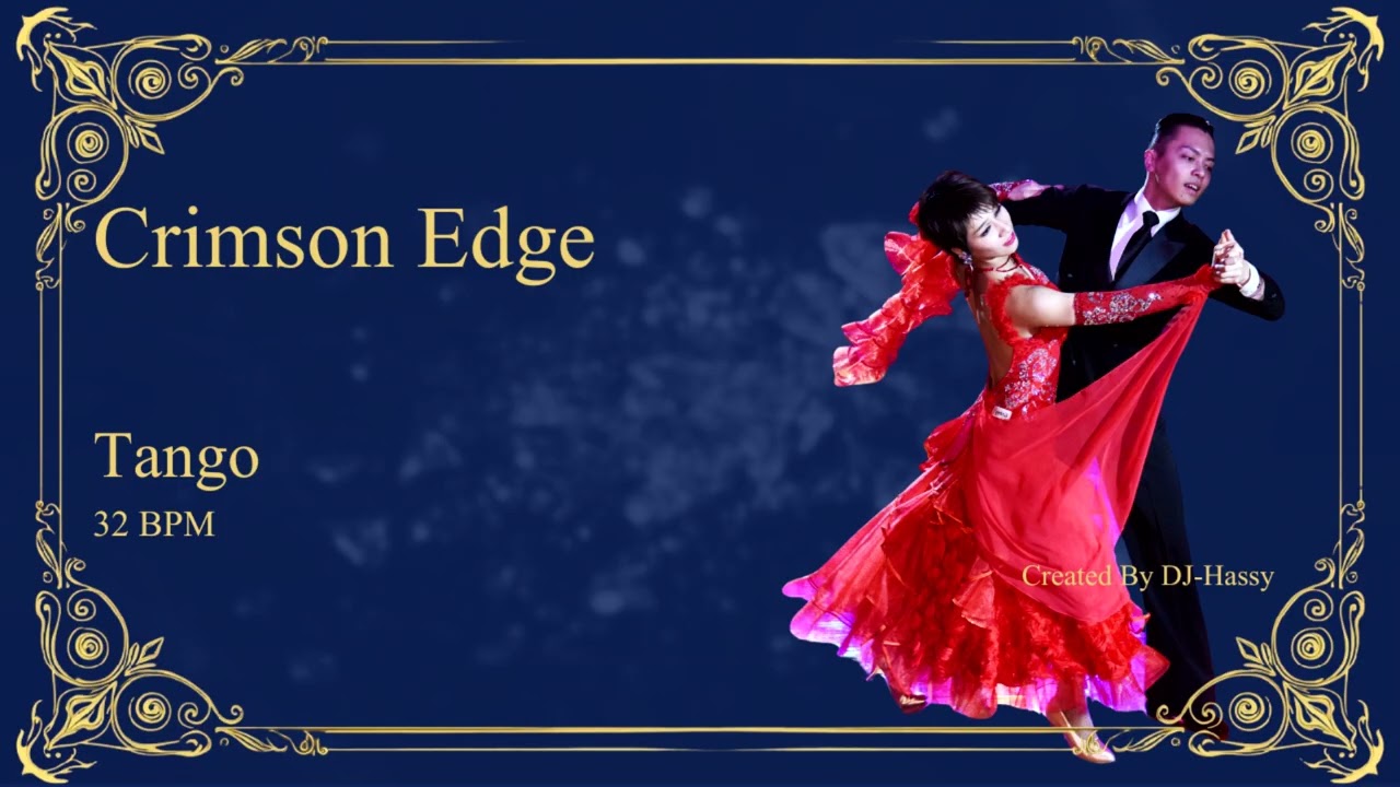 《Tango》Crimson Edge〈32BPM〉