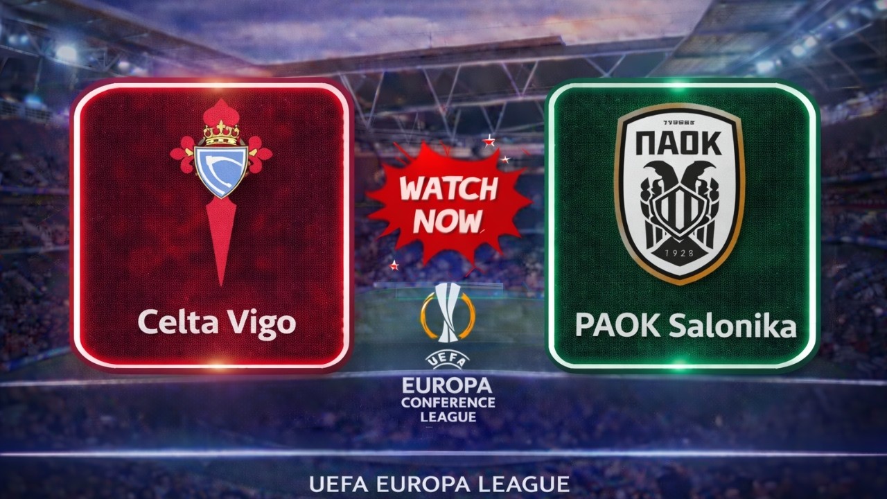 Celta Vigo vs PAOK LIVE 🔴 | UEFA Europa League | Live Score & Updates