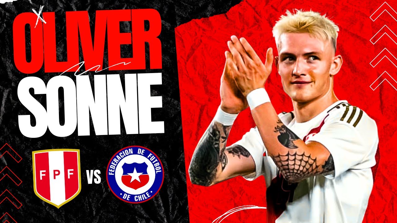 OLIVER SONNE VS CHILE l JUGADAS DEL PARTIDO l SELECCIÓN PERUANA l 2024