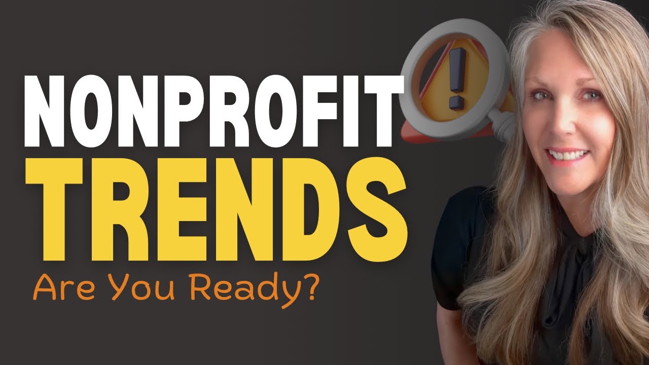 2025 Nonprofit Trends (#3 is a game-changer!)