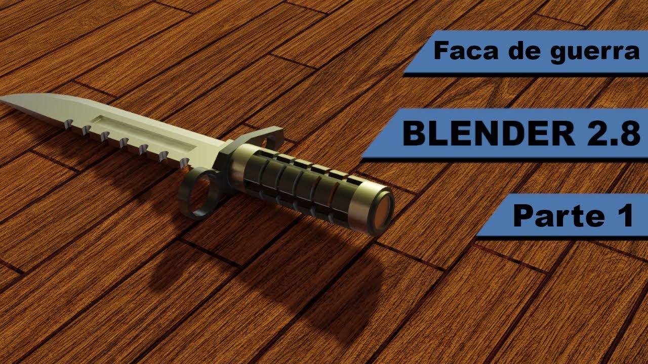 Como fazer uma faca no Blender 2 8 (Parte 1)