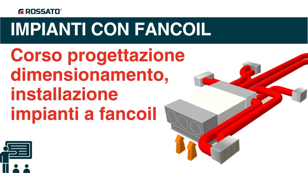 Corso impianti a fancoil: dal dimensionamento all'installazione
