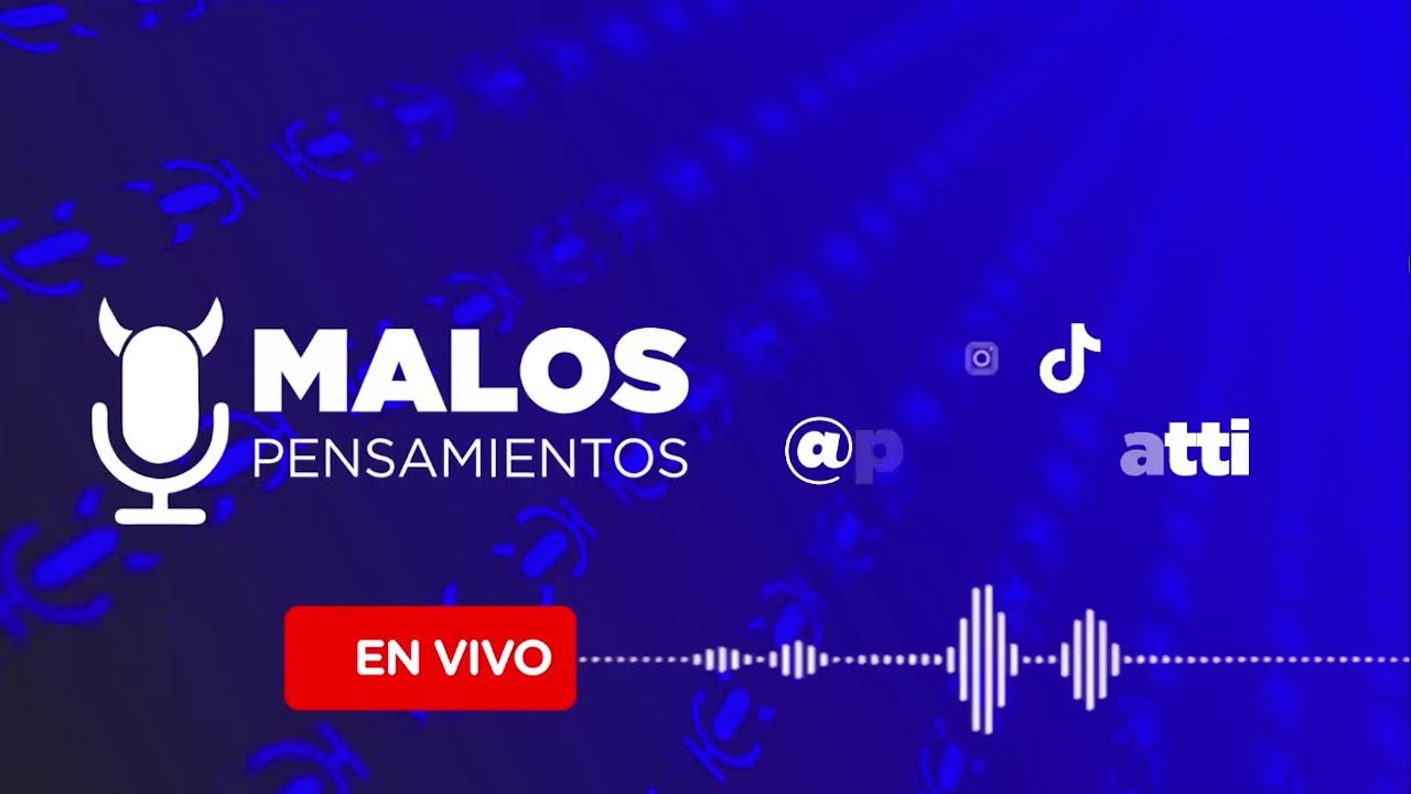 MALOS PENSAMIENTOS - 25/6/2025