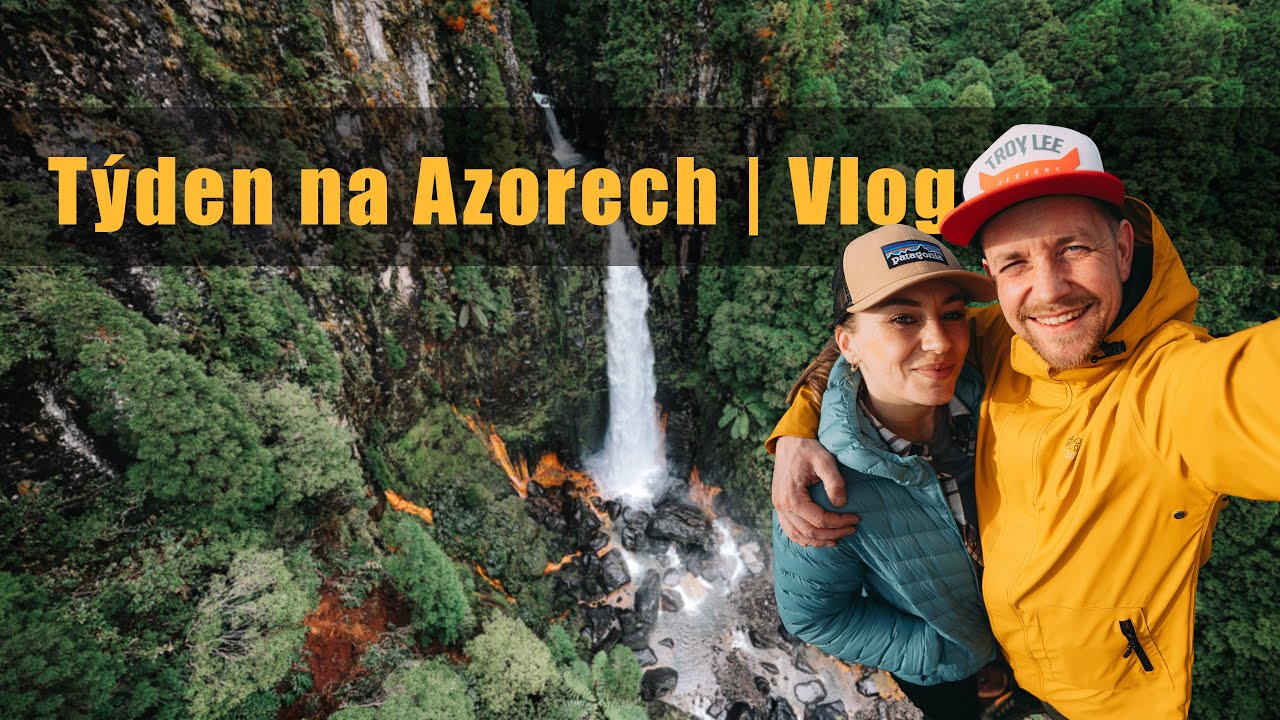 Týden na Azorech | Vlog