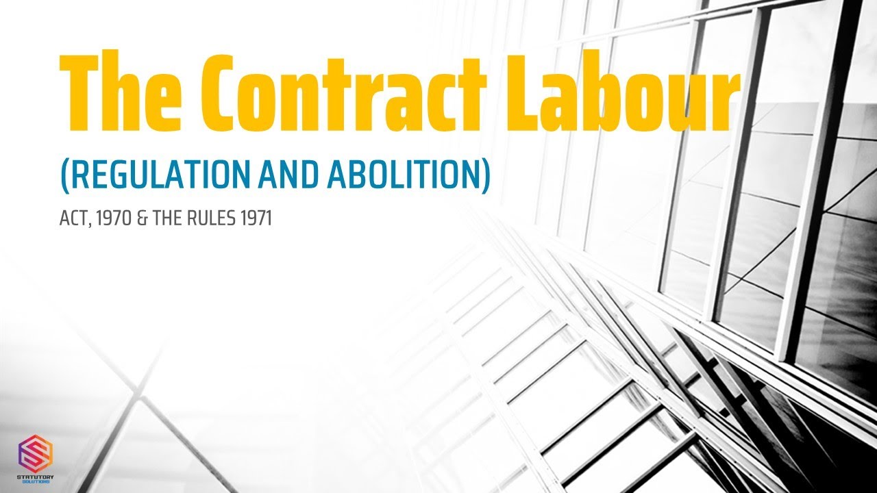 Contract Labour (Regulation & Abolition) Act, 1970 | contract labour act 1970 | #statutorysolution