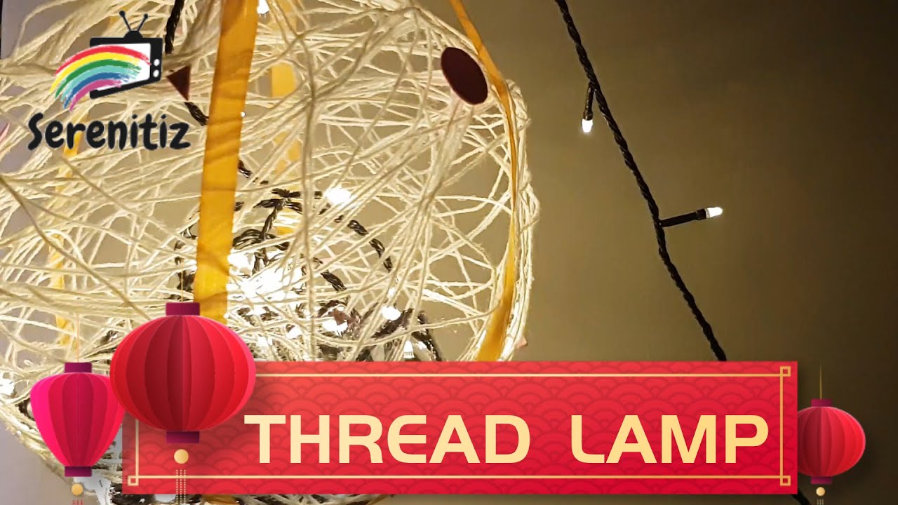 DIY | THREAD LAMP | BALLOON CRAFT | DIWALI | SERENITIZ