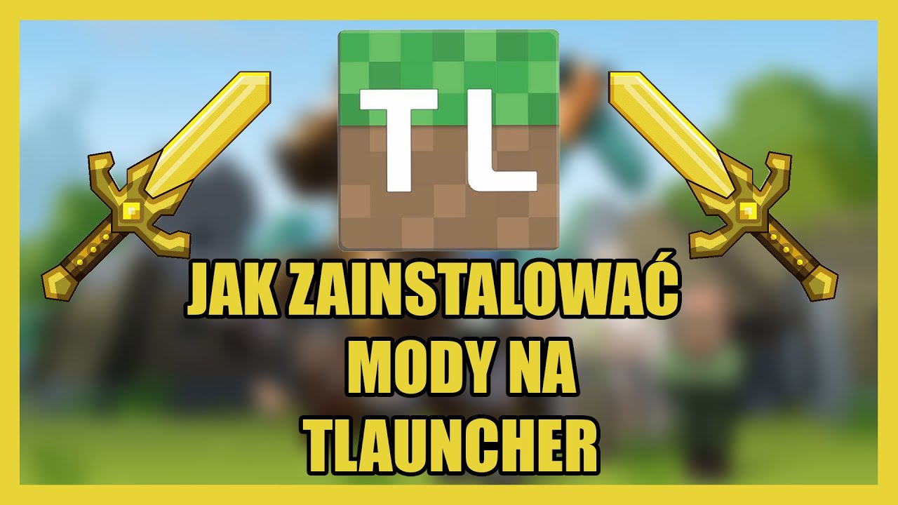 JAK ZAINSTALOWAĆ MODY NA TLAUNCHER (2021)