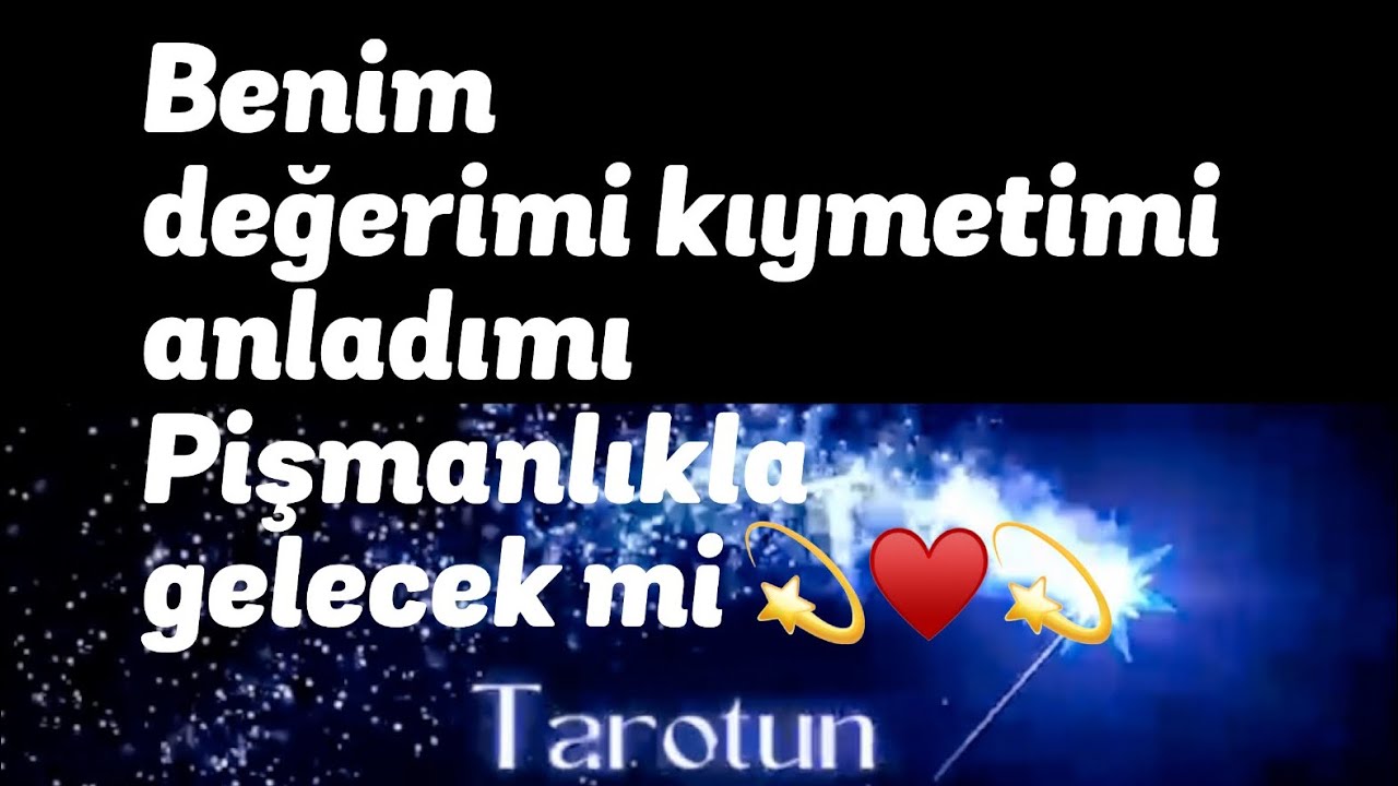 Senin değerini anladı mı pişmanlıkla gelecek mi♥️💫♥️#keşfet #tarotacilimi #tarotfali #keşfetteyiz