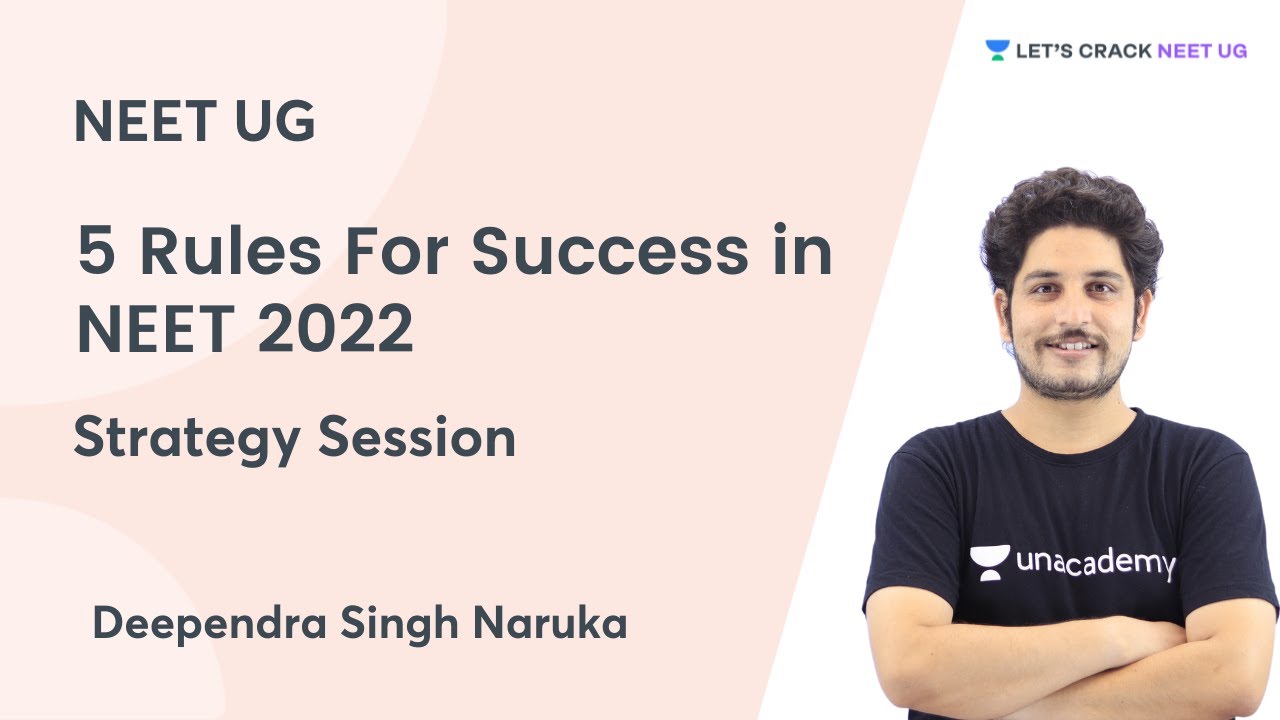 5 Rules For Success in NEET 2022 | Strategy Session | Let's Crack NEET UG | Deependra Singh Naruka