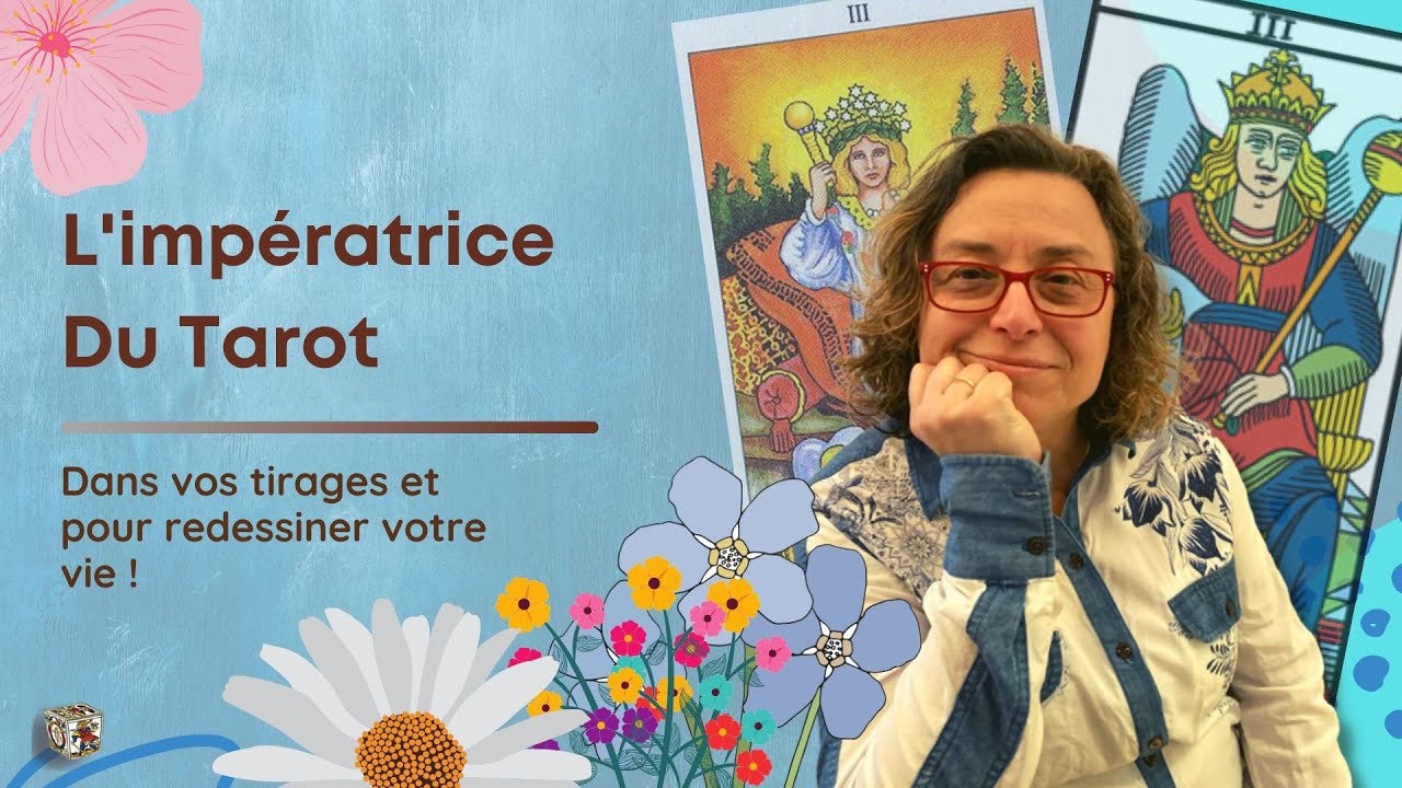 Les Significations de l'Impératrice du Tarot - Apprendre le Tarot [Cartes Tarot]