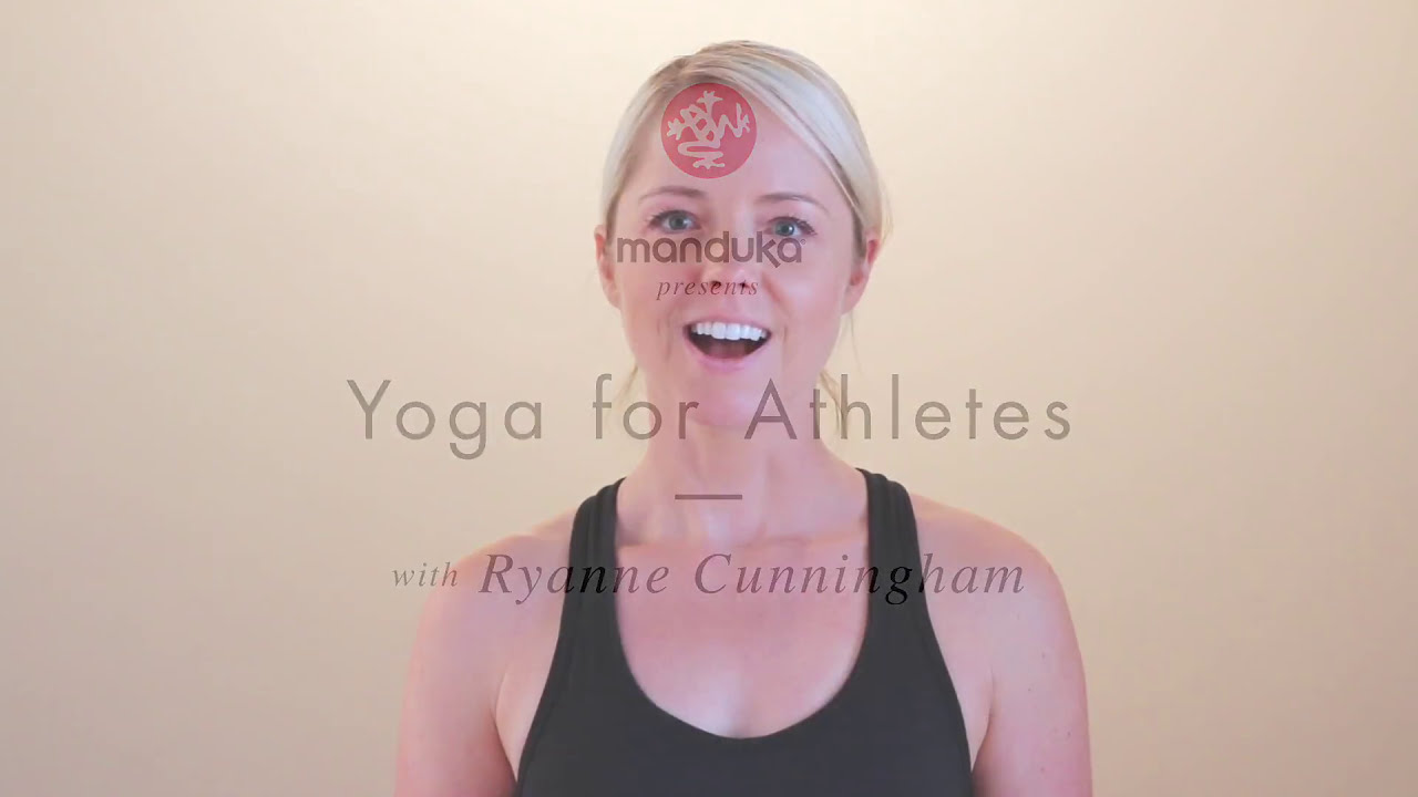 Yoga For Athletes with Ryanne (41 Min.)