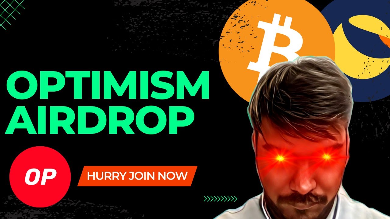 Optimism airdrop coming up , Bitcoin and ethereum update