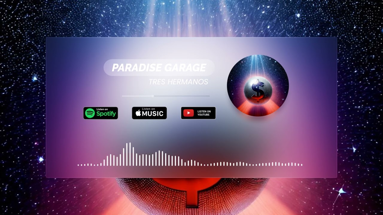 Tres Hermanos - Paradise Garage