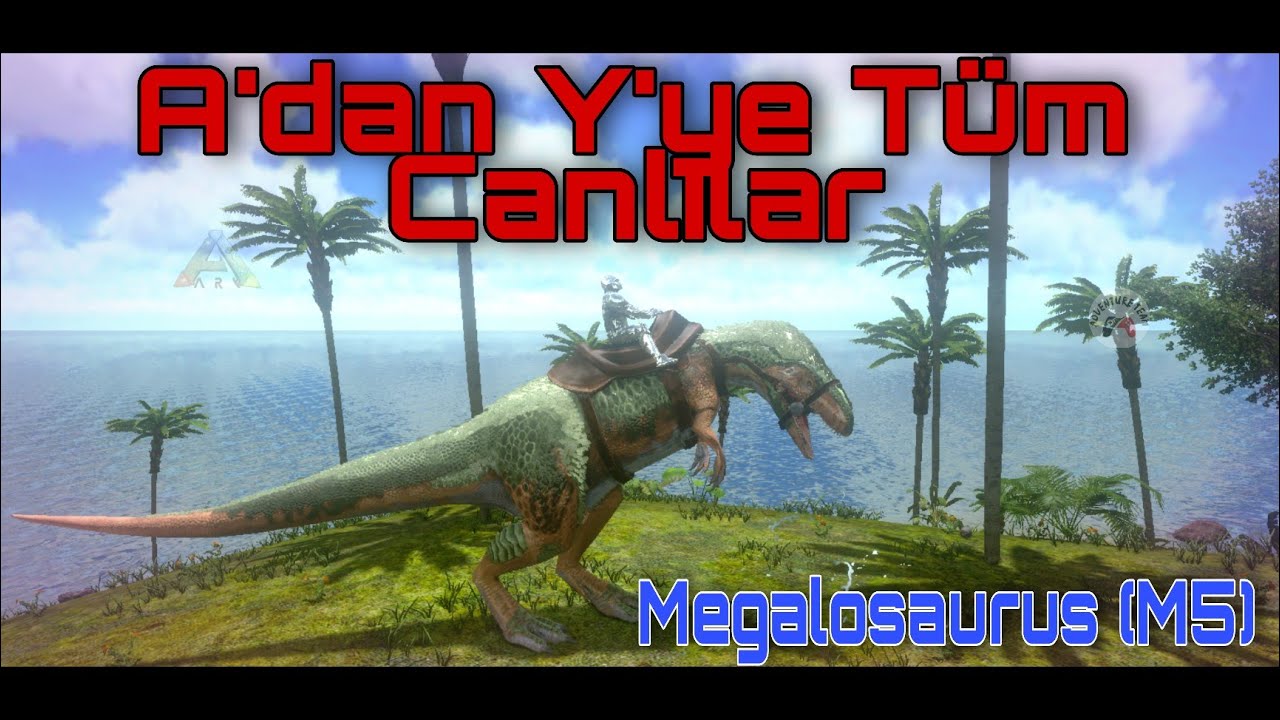 A'dan Y'ye Ark Mobile Canlıları | Megalosaurus (M5)