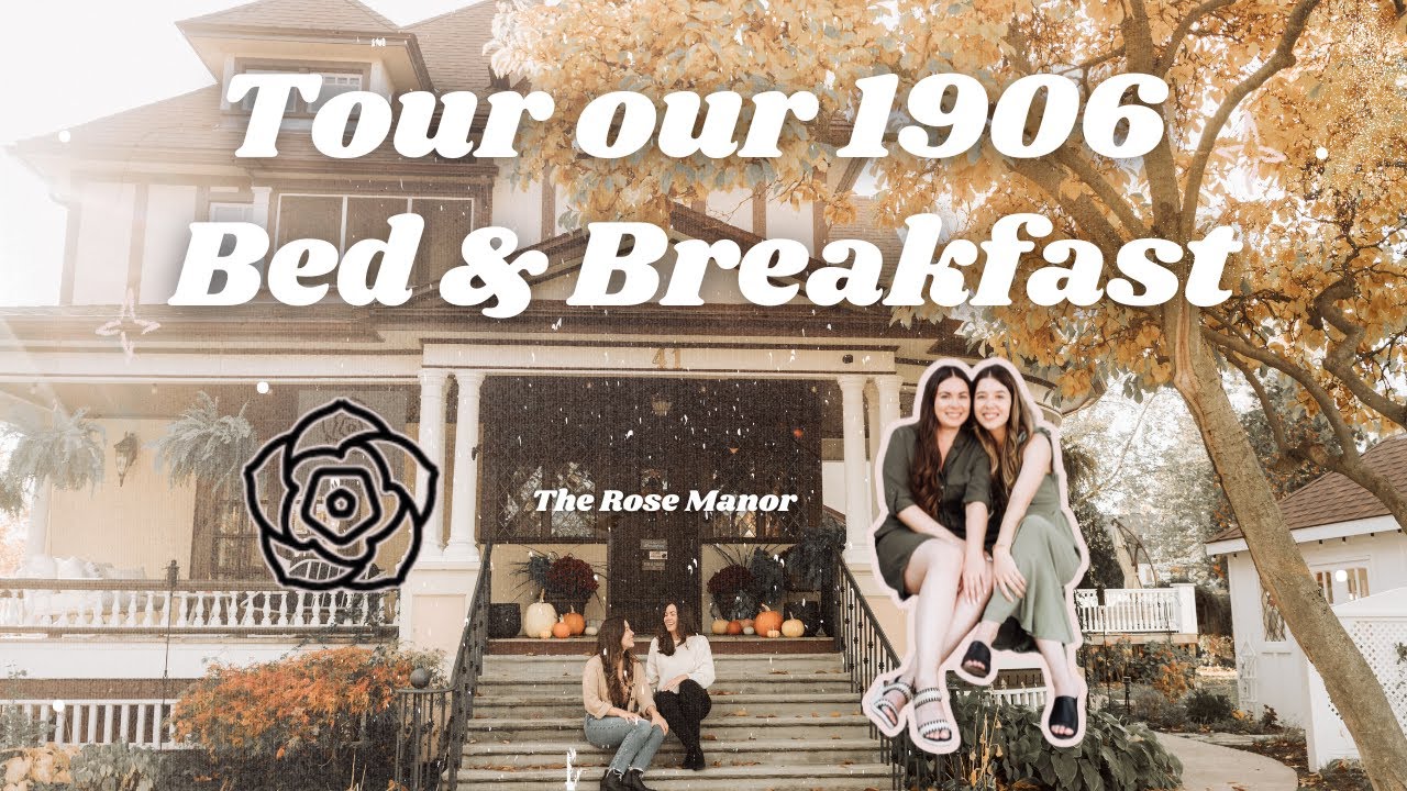 Sister Owned Bed & Breakfast - Tour our 1906 B&B