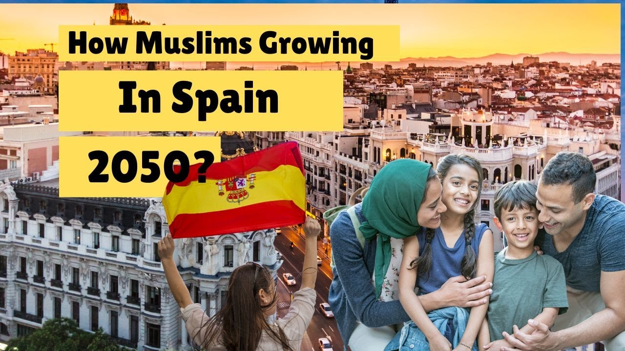 Islam in Spain | History, Facts & Growing Muslim Population