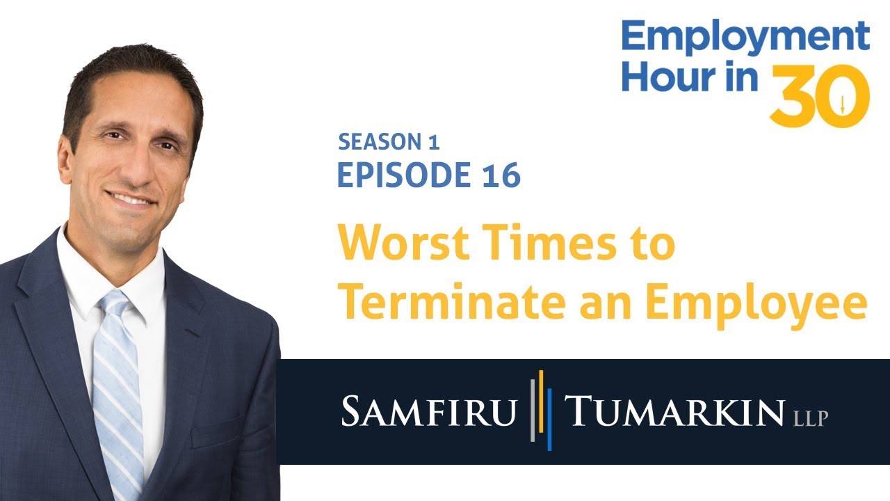 Worst Times to Terminate - Employment Law Show: S1 E16
